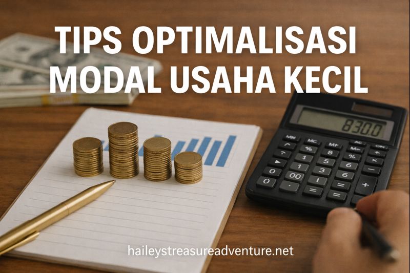 Tips Optimalisasi Modal Usaha Kecil
