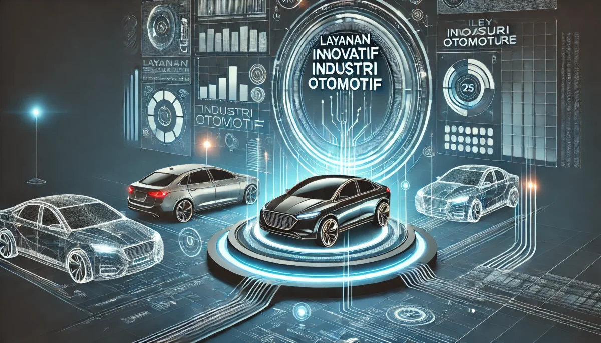 Layanan Inovatif Industri Otomotif