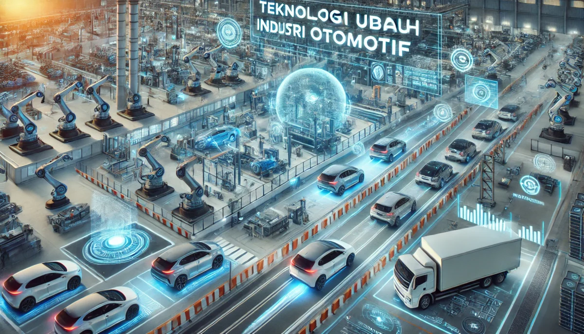 Teknologi Ubah Industri Otomotif